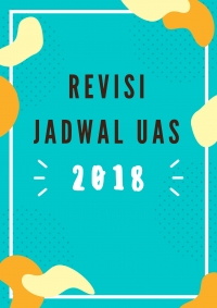 REVISI JADWAL UAS SMT GENAP 2018